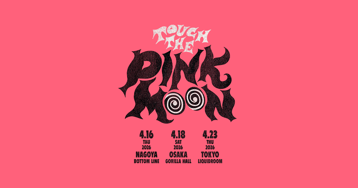 w.o.d. presents “TOUCH THE PINK MOON”official site